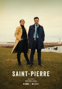 Сен-Пьер 2025 Сериал