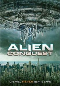 Alien Conquest 2021 Фильм