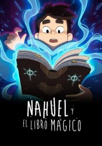 Науэль и волшебная книга 2020 Мультфильм
