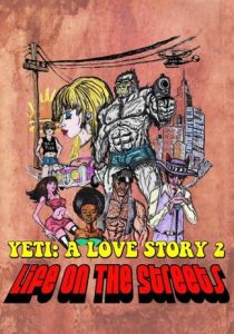 Another Yeti a Love Story: Life on the Streets 2017 Фильм