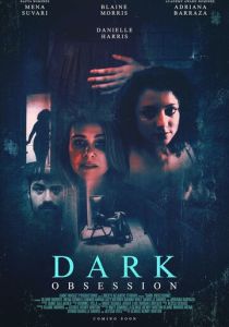 Dark Obsession 2023 Фильм